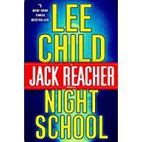 Night School a Jack Reacher novel by Lee Child
